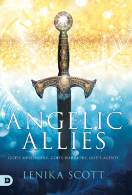 Angelic Allies: God's Messengers, God's Warriors, God's Agents